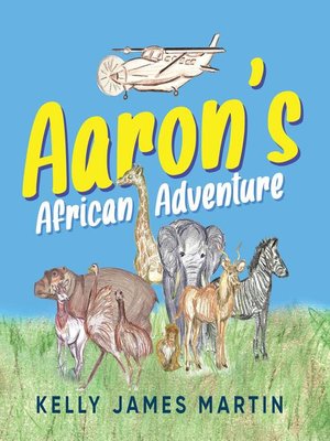 cover image of Aaron's African Adventure